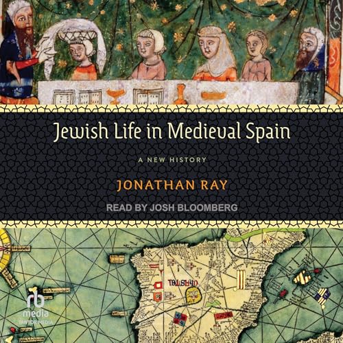 Jewish Life in Medieval Spain by Jonathan Ray episode artwork