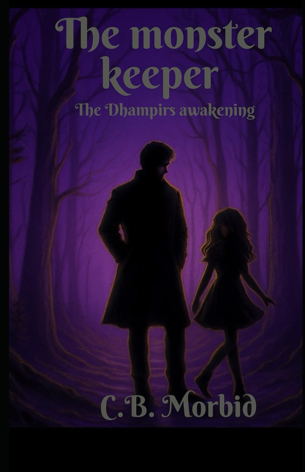 The monster keeper: The dhampirs awakening
