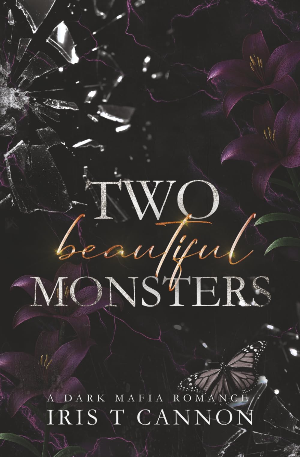 Beautiful Monsters: A Dark Mafia Romance (Beautifully Ruined)