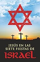 Vista 1 de Jesús en las Siete Fiestas de Israel