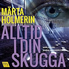 Alltid i din skugga Audiolibro Por M&auml;rta Holmerin arte de portada