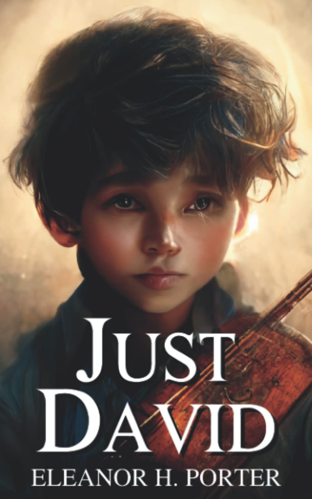 Just David: A Classic Family Novel (Annotated)