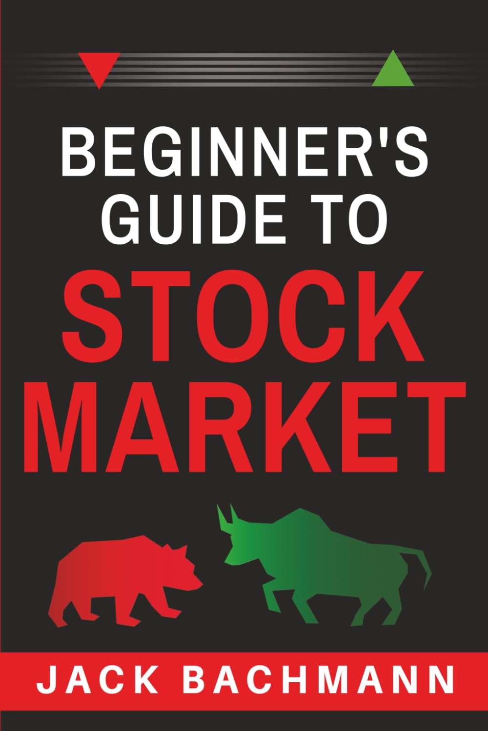 Beginner´s Guide to Stock Market: Step-by-Step Guide to Investing, Trading, and Building Wealth – Escape the Paycheck-to-Paycheck Cycle and Take Control of Your Financial Future