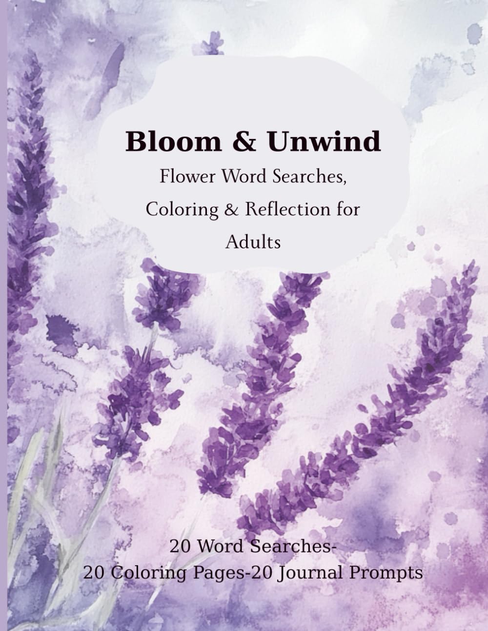 Bloom & Unwind: Flower Word Searches, Coloring & Reflection for Adults