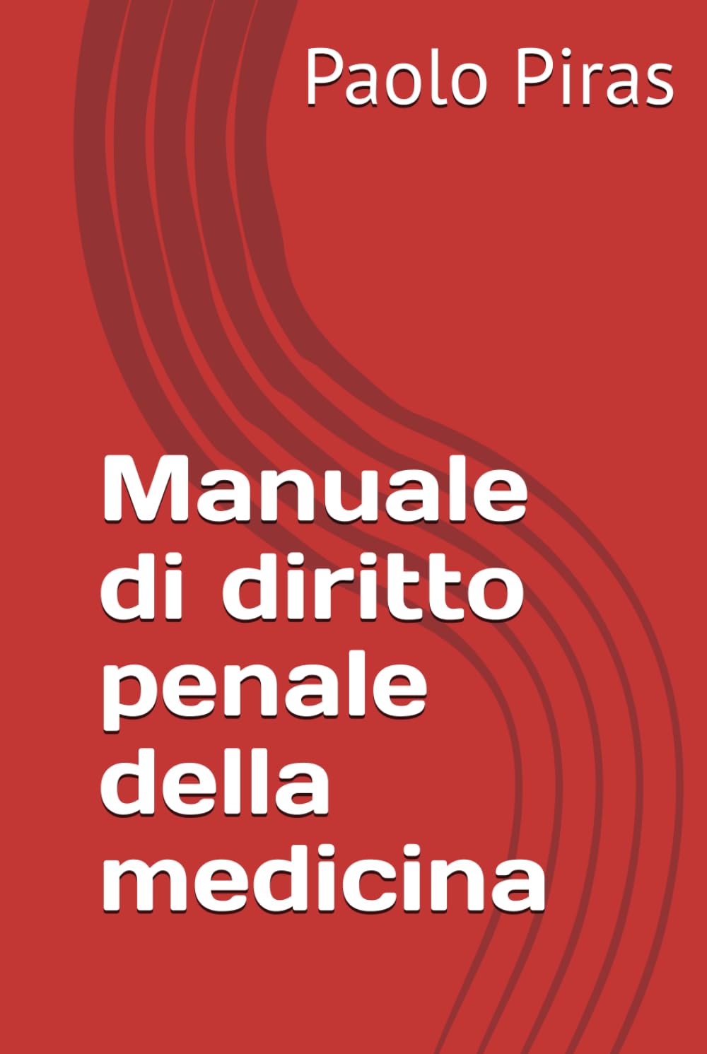 Manuale di diritto penale della medicina