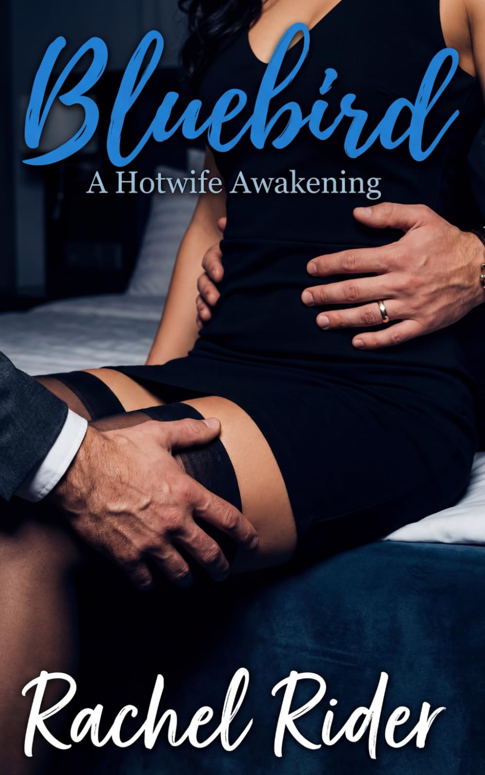 Bluebird: A Hotwife Awakening (The Hotwife Life)