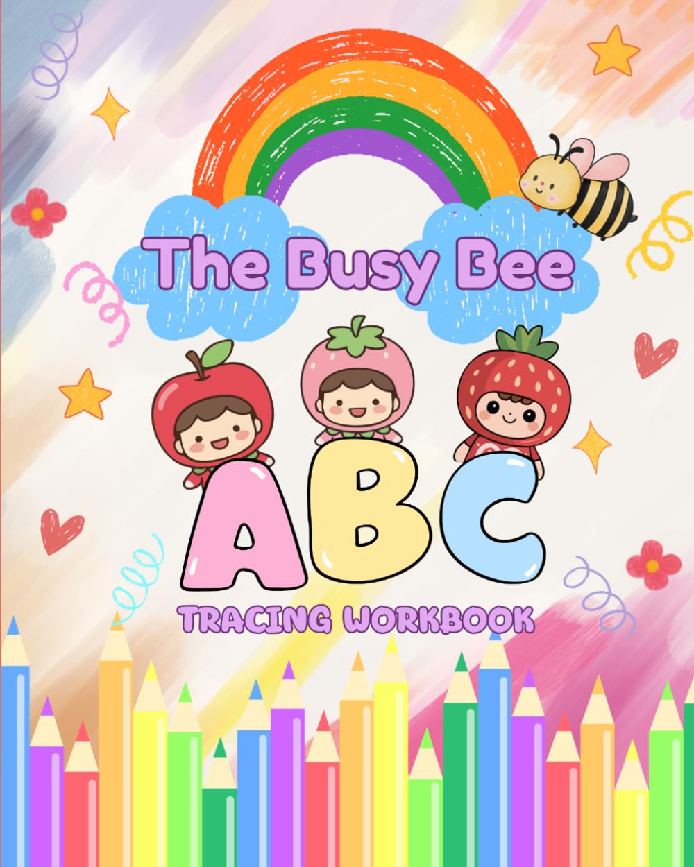 The Busy Bee: ABC TRACING WORKBOOK: Letter Tracing Practice for Preschool and Kindergarten