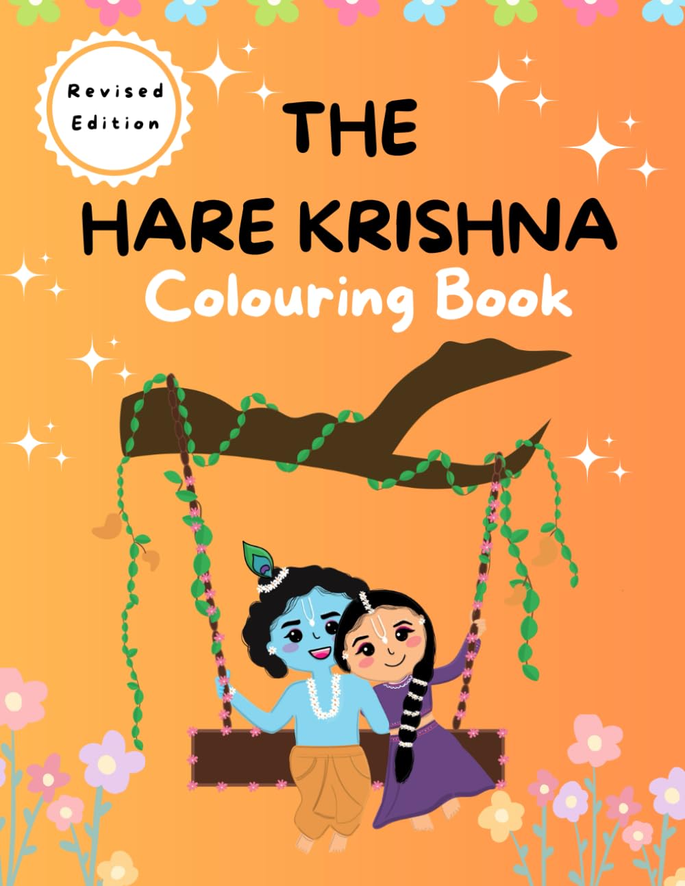 The Hare Krishna Colouring Book | Large Print | Revised Edition | Kids Ages 5+ | Colour and Chant: Bhakti Yoga Colouring Book: Includes maha mantra ... the thoughts of Krishna (Hare Krishna Kids)