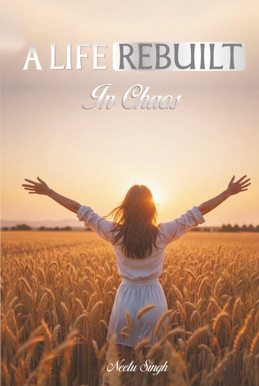 A LIFE REBUILT IN CHAOS