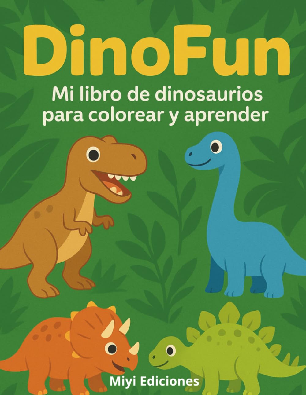 DinoFun: Mi libro de dinosaurios para colorear y aprender: Aventura jurásica con 50 páginas para colorear y jugar para niños de 4 a 8 años