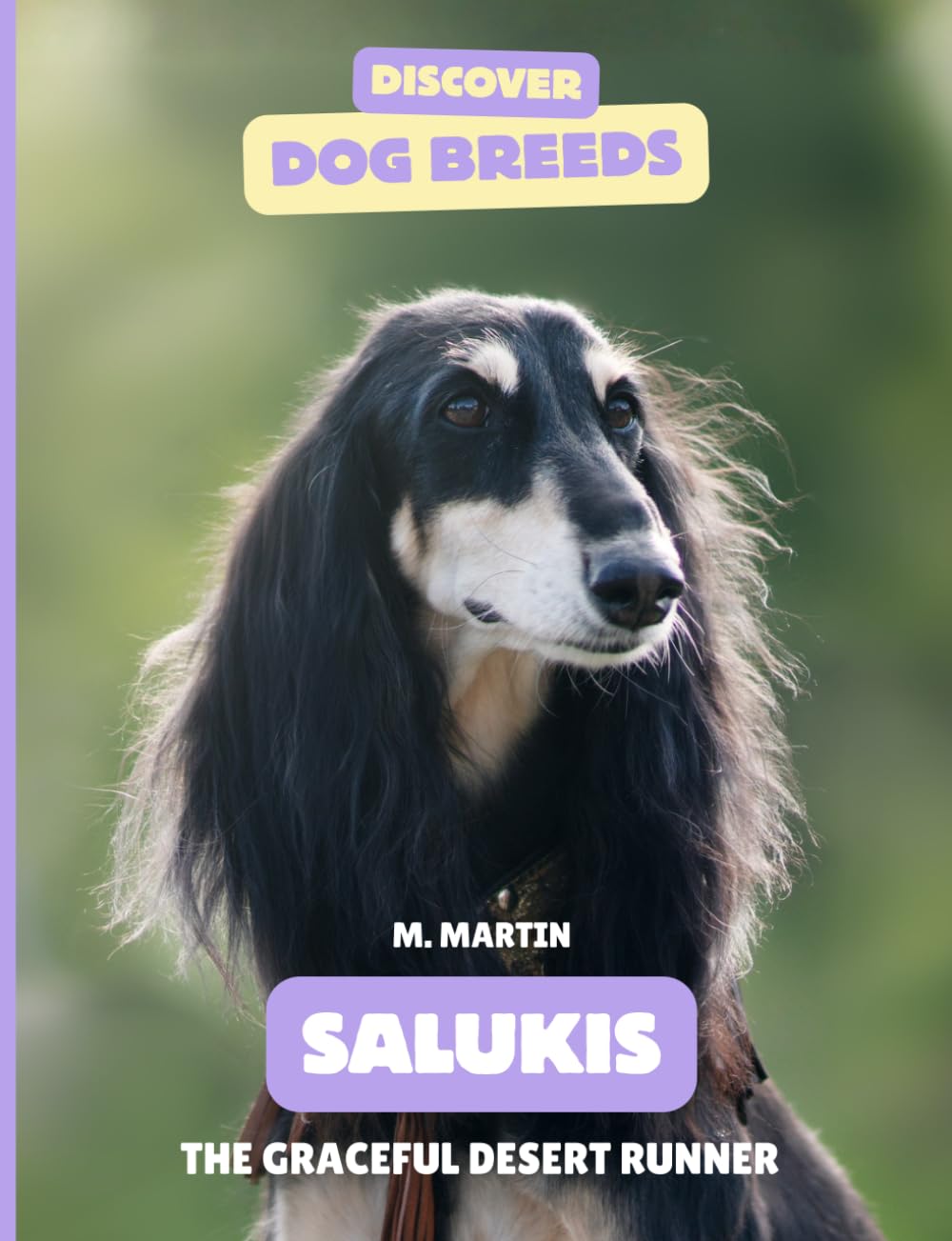 Salukis: The Graceful Desert Runner (Discover Dog Breeds)
