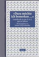 Dazu möchte ich bemerken. Leserbriefe in der Frankfurter Allgemeinen Zeitung aus 50 Jahren 387405246X Book Cover