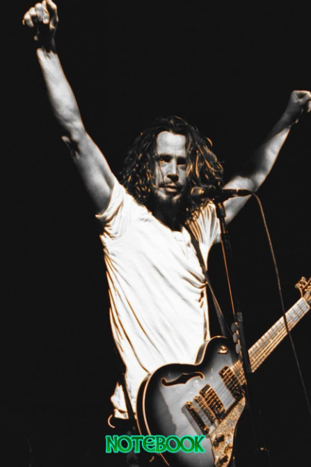 Independently published Notebook : Chris Cornell Notebook 100 Pages Lined/Thankgiving Notebook/Father Day, Mother Day Gift Ideas #17