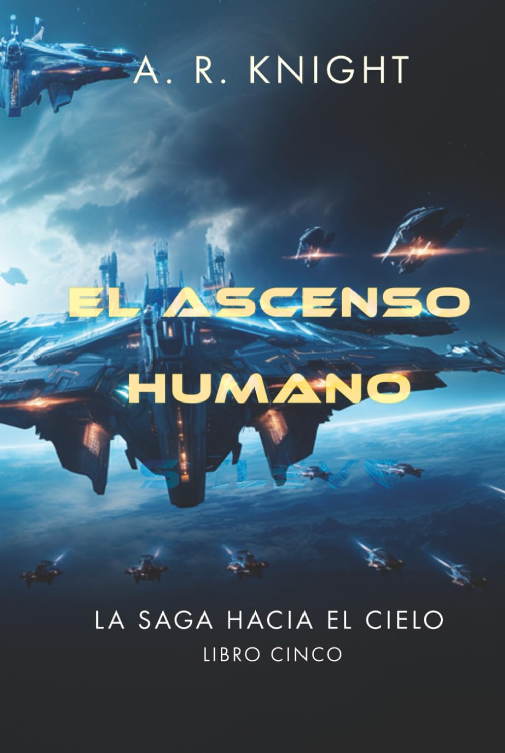 El Ascenso Humano (La Saga Hacia el Cielo)