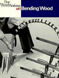 Fine Woodworking on Bending Wood: 35 Articles (Fine Woodworking on Series)