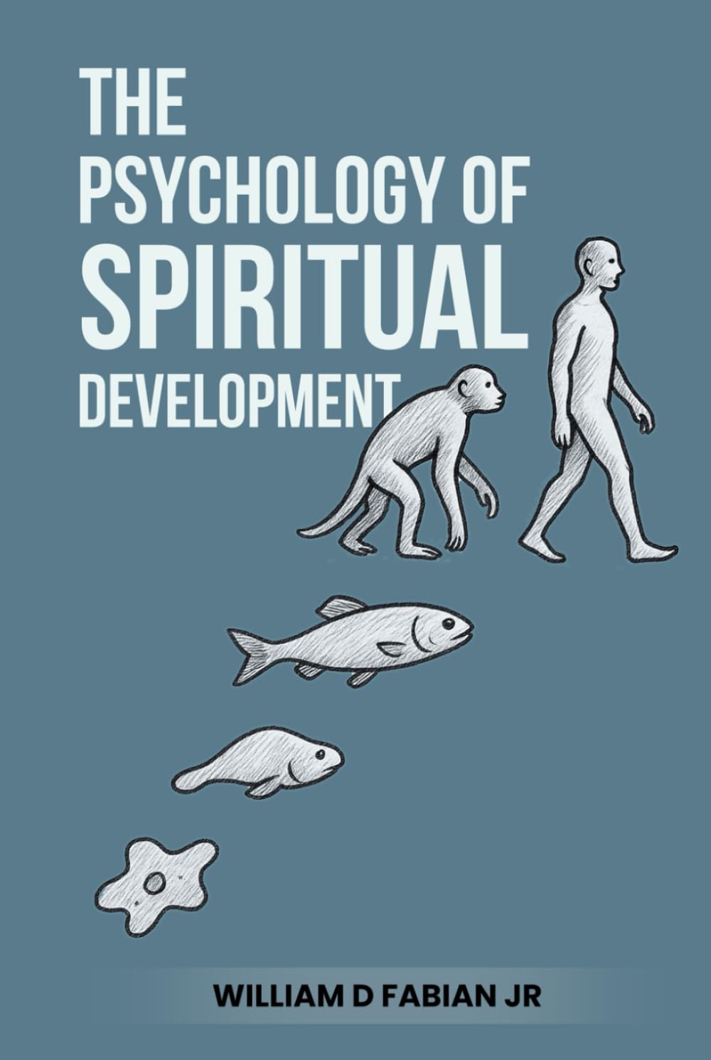The Psychology of Spiritual Development