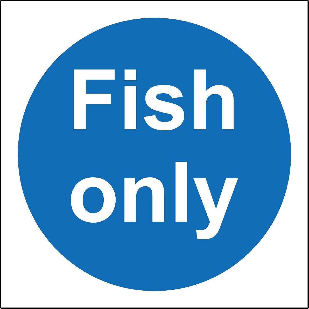 Kpcm Display Ltd Fish Only Kitchen Catering Safety Sign - 1.2Mm Rigid Plastic 100Mm X 100Mm