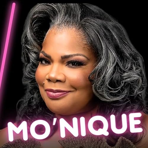Mo’Nique: Unfiltered --The Power of Laughter & Love cover art