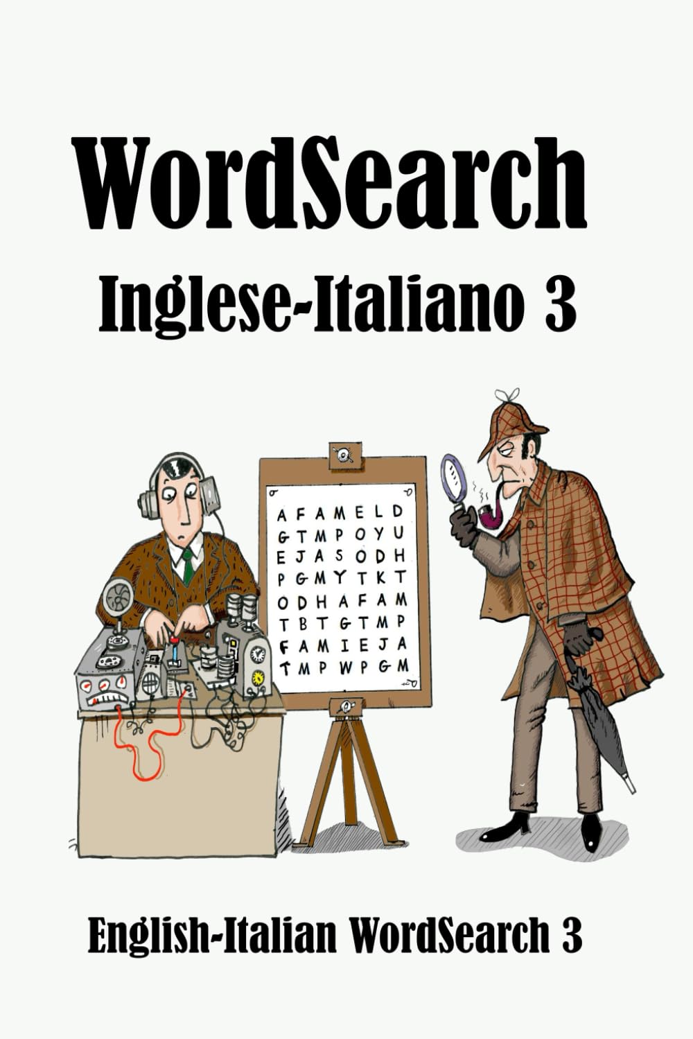 WordSearch Inglese-Italiano 3: English-Italian WordSearch 3: 7 (Dual-language WordSearch)