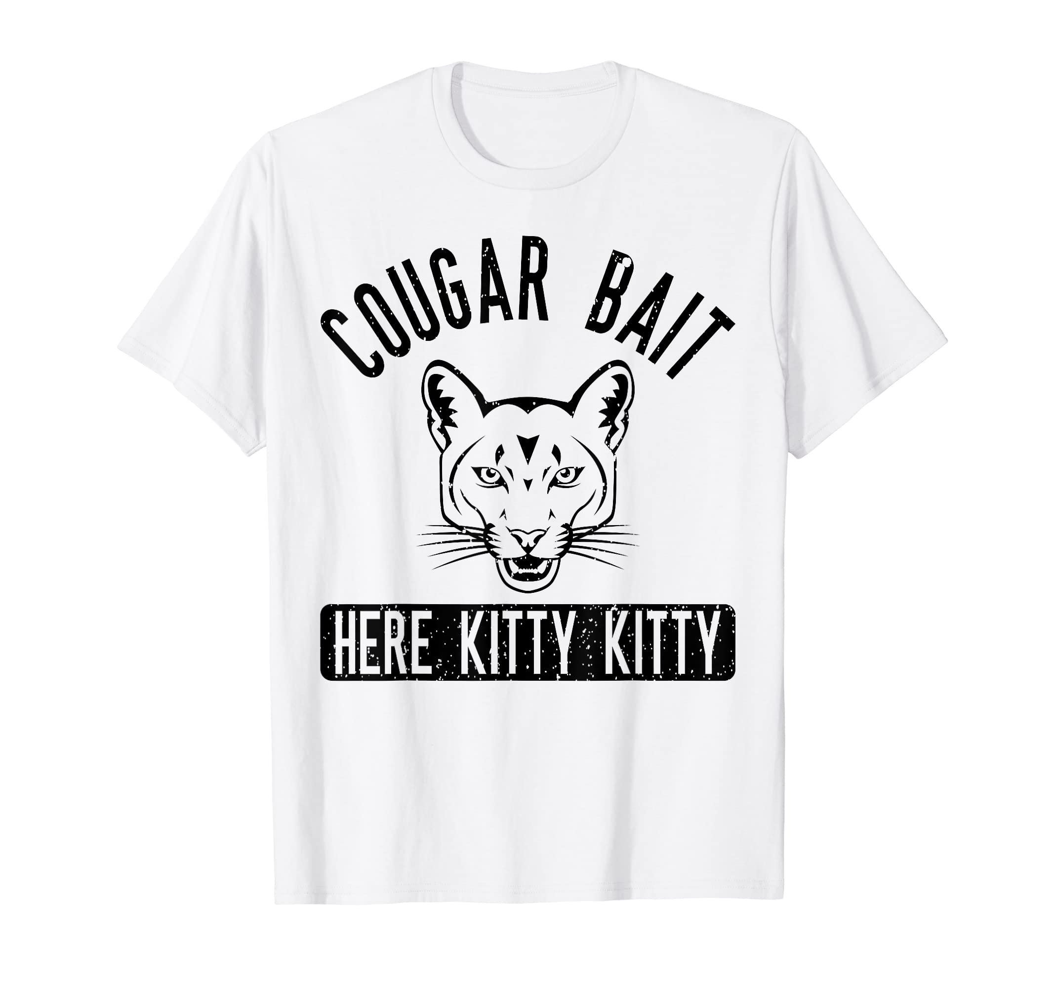 Cougar Bait Tee CoCougar Bait T Shirt - Funny Mens Cougar Shirt T-Shirt