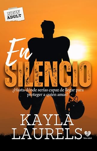 EN SILENCIO: (NEW ADULT) Romántica contemporánea. Enemies to lovers. Rugby, bullying y universidad. Serie #2 (New adult, friends to lovers &amp; enemies ... young adult, romántica contemporánea.)