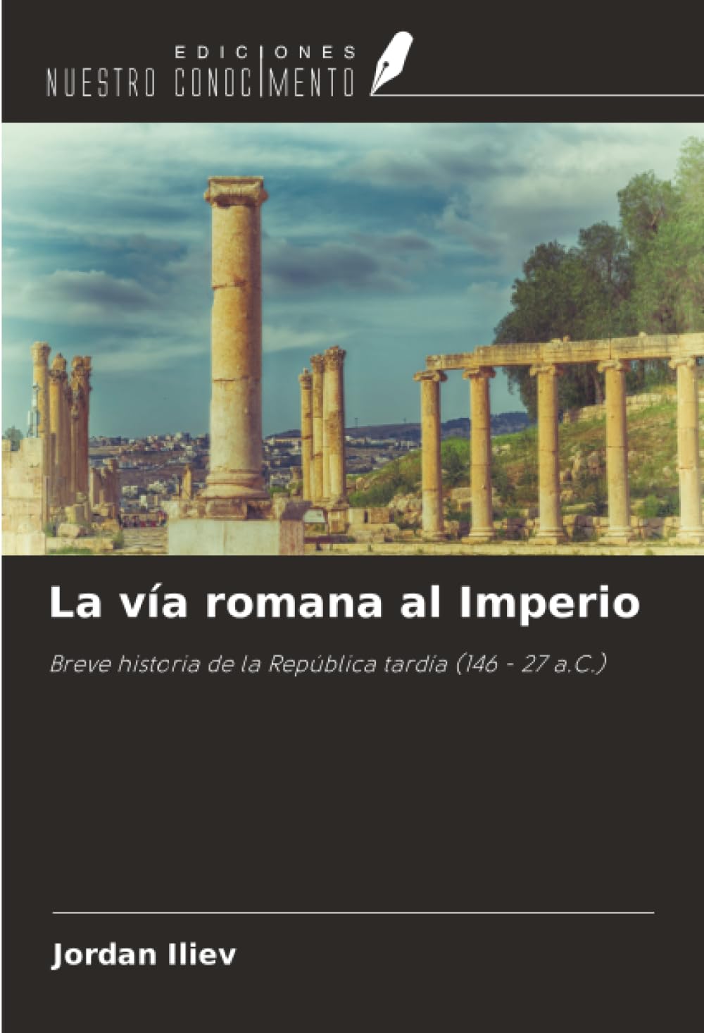 La vía romana al Imperio: Breve historia de la República tardía (146 - 27 a.C.)