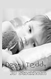 Dear Teddy: Dear Teddy: A Journal Of A Boy (Volume 1)