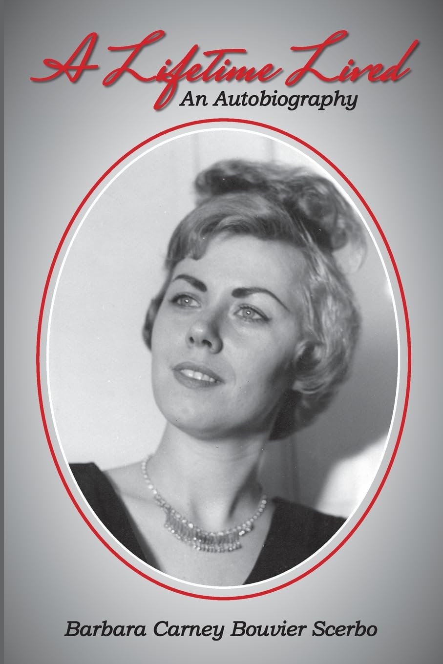 A Lifetime Lived: An Autobiography