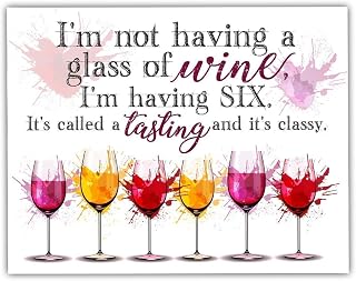 I'm Not Having a Glass Of Wine - Great Wine Bar Sign and Wine Shop Decor, Dining and Kitchen Decoration, Wine Rack Shelf Display, Funny Quote Gift for Wine Lovers, 11x14 Unframed Art Print Poster