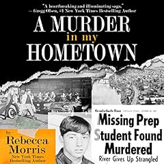 A Murder in My Hometown Audiobook By Rebecca Morris cover art