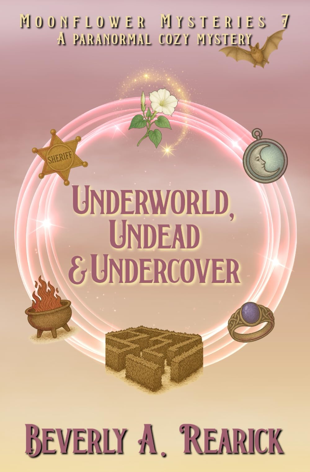 Underworld, Undead & Undercover: A Paranormal Cozy Mystery (Moonflower Mysteries Series Book 7)