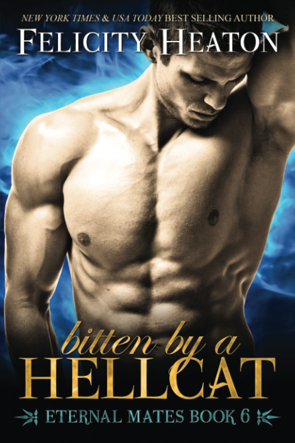 Bitten by a Hellcat: Eternal Mates Romance Series: 6 (Eternal Mates Paranormal Romance Series)