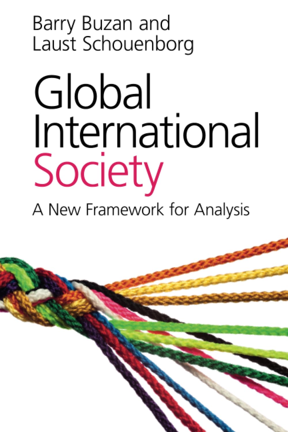 Global International Society: A New Framework for Analysis