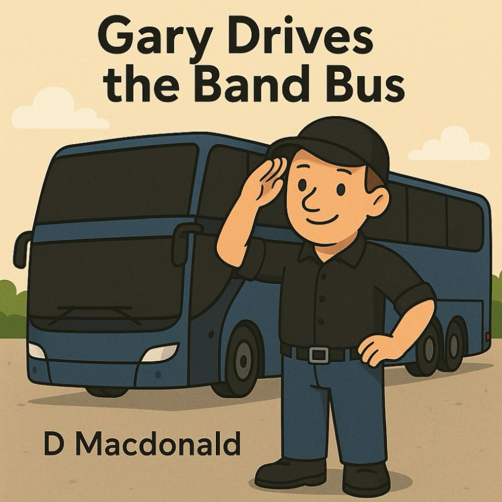 Gary Drives the Band Bus (Driving Jobs - A series of early learning books for children)