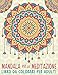 Mandala Per La Meditazione: Libro Da Colorare Per Adulti