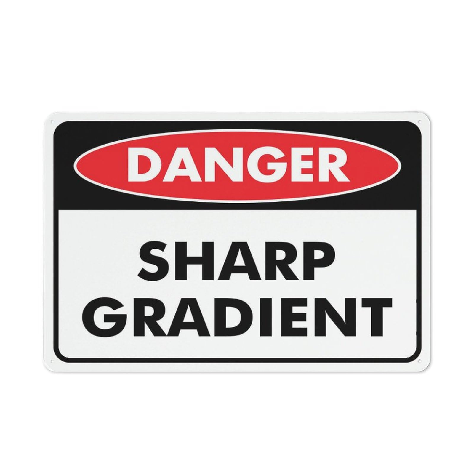 Danger - Sharp Gradient Sign, 8x12 Inch Metal Aluminum, Pre-Drilled Holes for Easy Mounting, Indoor/Outdoor Use for Fence, Door, Gate