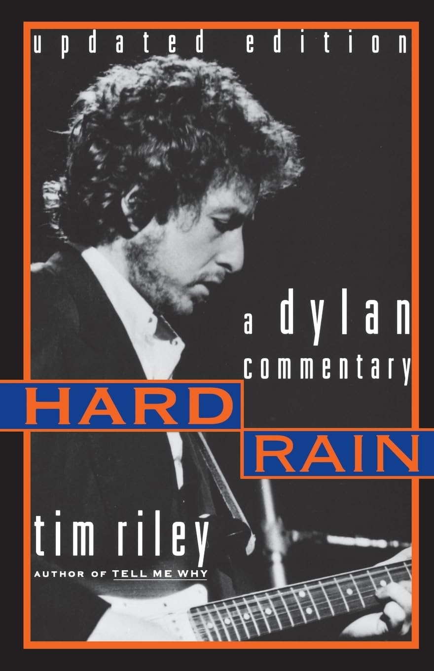Hard Rain: A Dylan Commentary