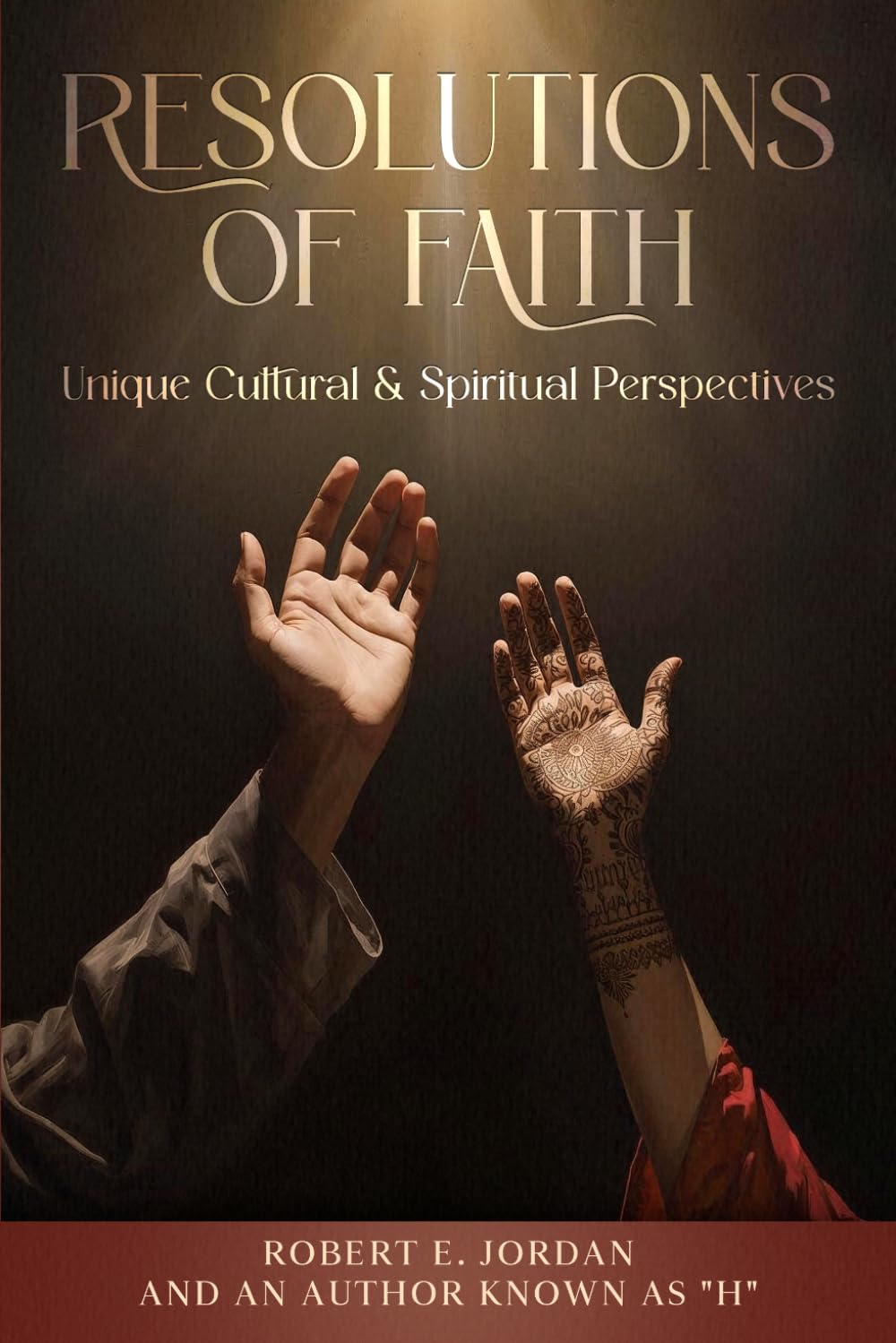 Resolutions Of Faith: Unique Cultural & Spiritual Perspectives