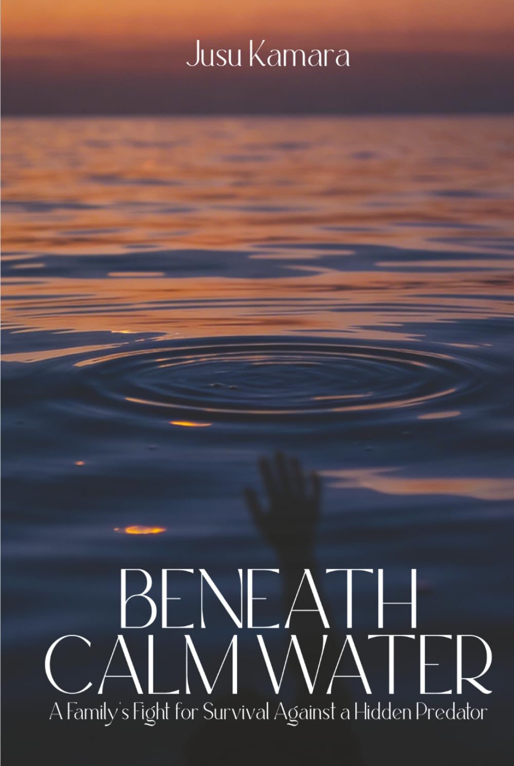 BENEATH CALM WATERS: A Family's Fight for Survival Against a Hidden Predator