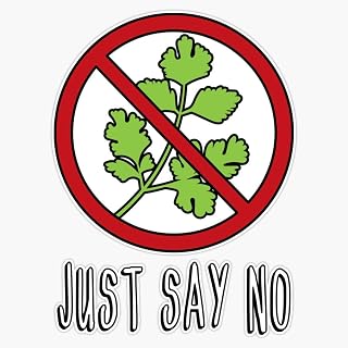 Say No to Cilantro Sticker Vinyl Bumper Sticker Decal Waterproof 5"