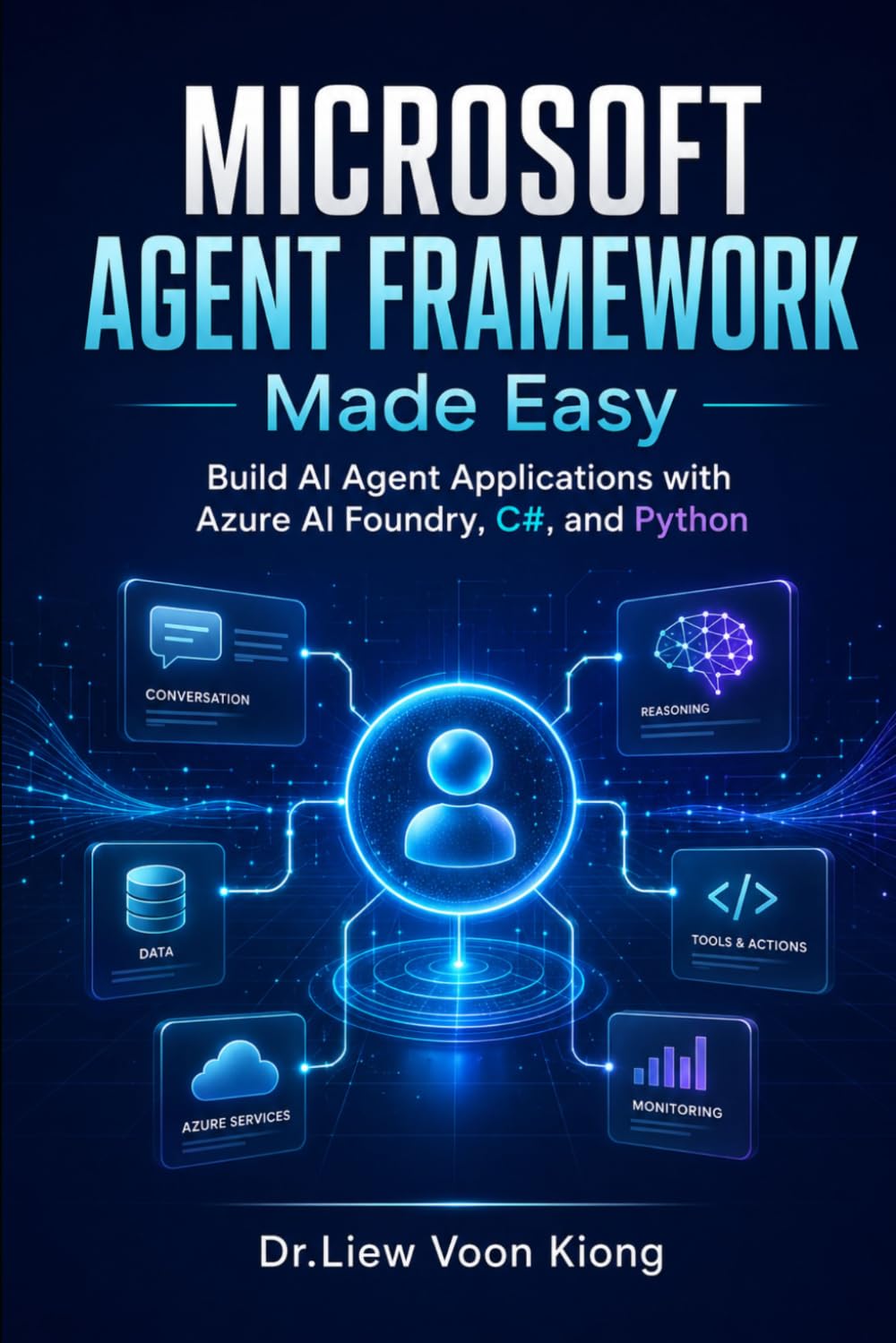 Microsoft Agent Framework Made Easy