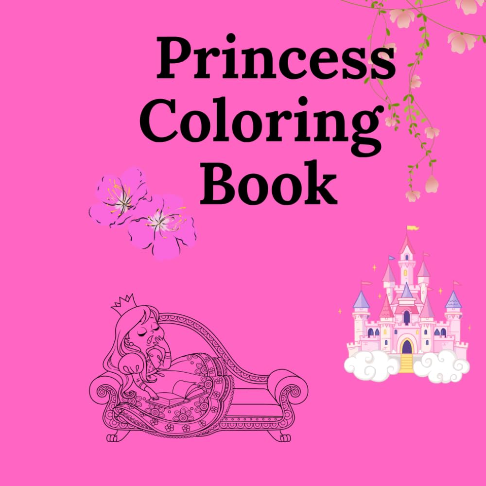 Princess Coloring Book for Kids: Princess Coloring Book for Kids Beautiful Princesses, Castles & Magical Fairy Tales | Fun Coloring Pages for Ages 4–8