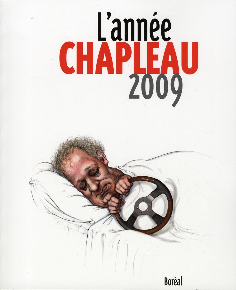Année Chapleau (L'), 2009 [Paperback] Chapleau, Serge
