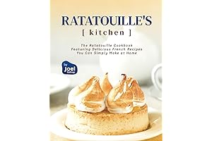 Ratatouille's Kitchen: An Exquisite Cookbook for Cinephiles and Gourmands Alike