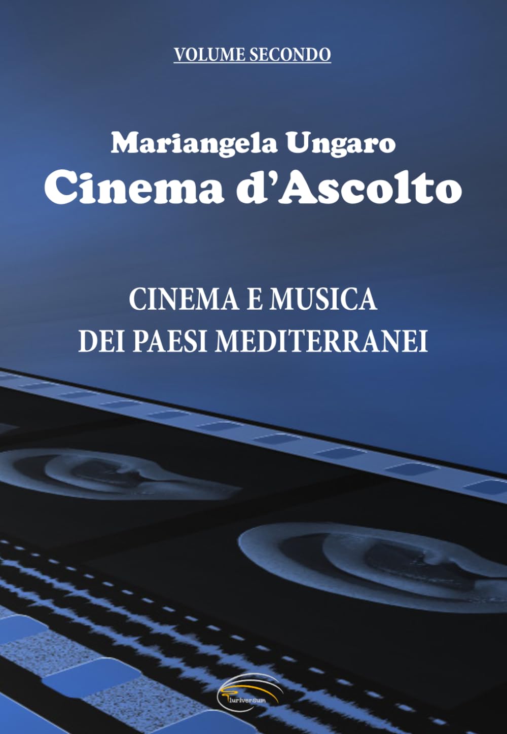 Cinema d’Ascolto: Cinema e Musica dei Paesi Mediterranei