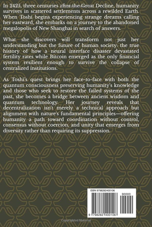 Bitcoin 2425: How Bitcoin's Decentralized Principles Rebuilt Humanity After the Collapse - Image 2