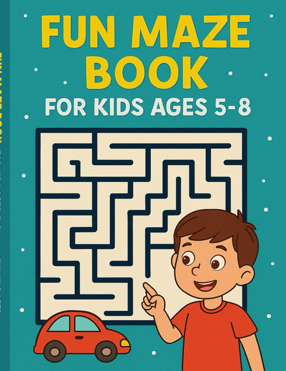 Fun Maze Book for Kids Ages 5–8: 50 Easy & Fun Mazes to Boost Problem-Solving Skills