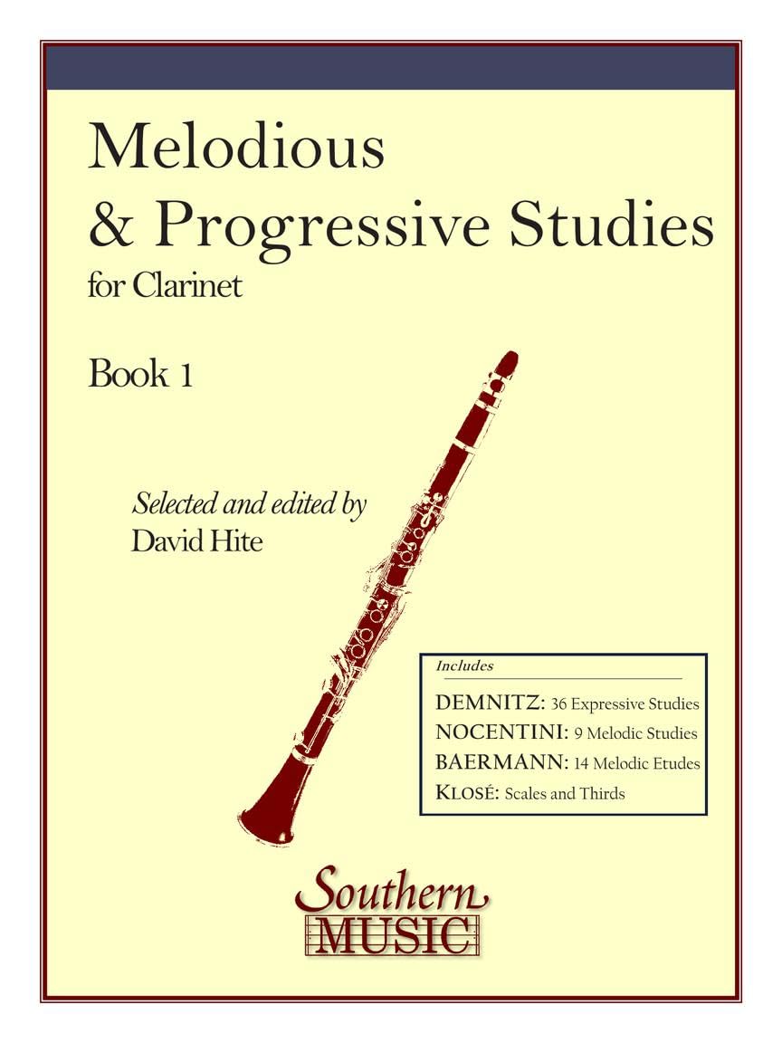 Melodious and Progressive Studies for Clarinet Book 1 | Clarinet Sheet Music and Etude Collection for Students and Teachers | Clarinet Practice Method for Tone, Technique, and Articulation