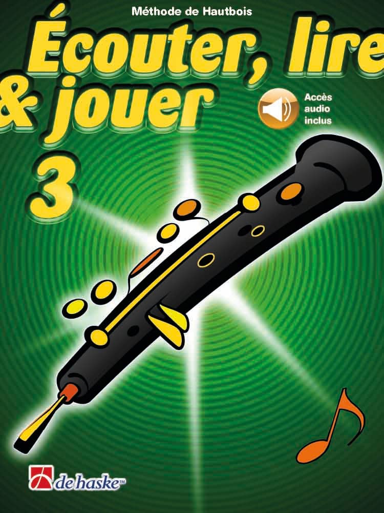 Écouter, lire & jouer 3 Hautbois