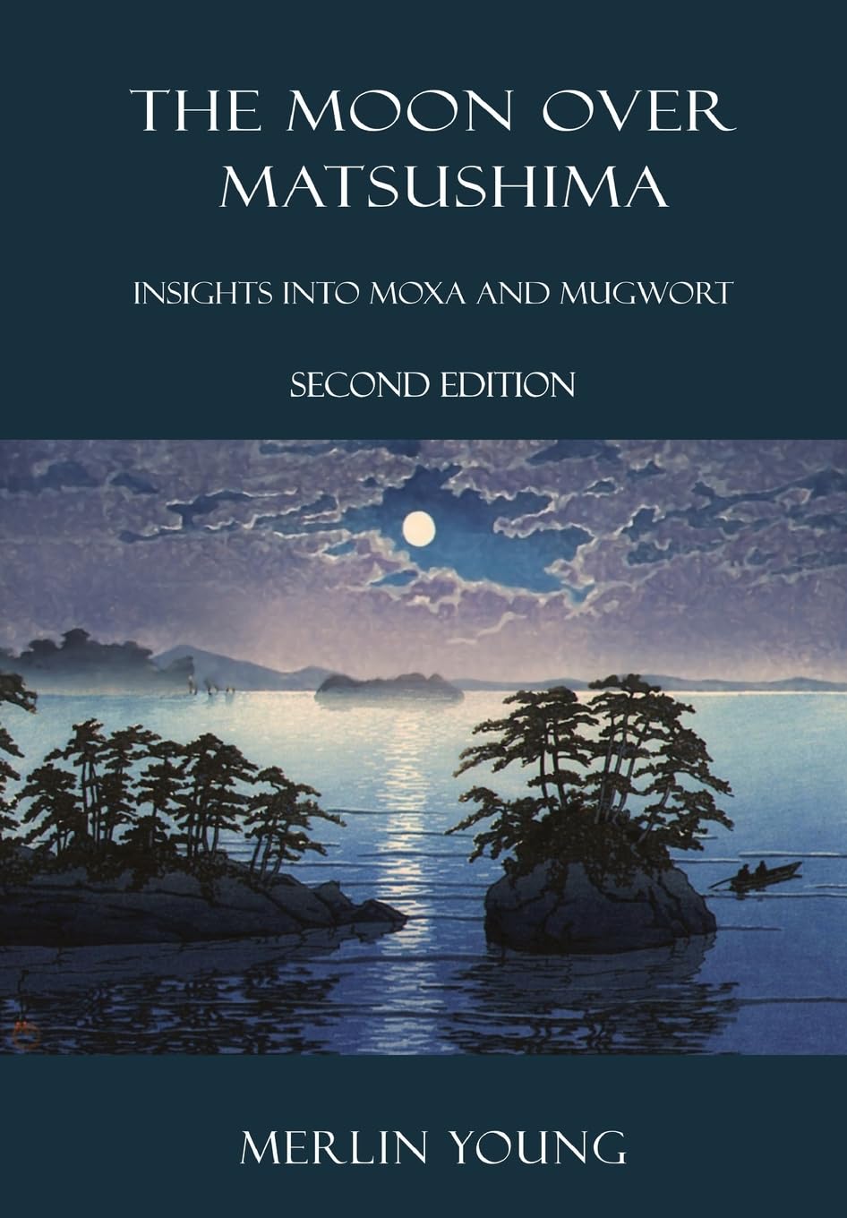 The Moon over Matsushima: Insights into Moxa and Mugwort      Paperback – September 7, 2012
